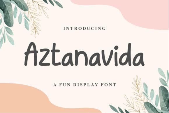Aztanavida: A Display Font for Modern Web Personality