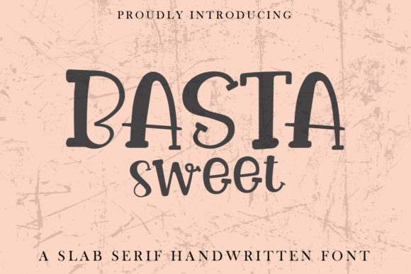Basta Sweet: The Friendly Display Font I Keep Coming Back To