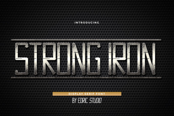 Building a Bold Brand with the Strong Iron Font