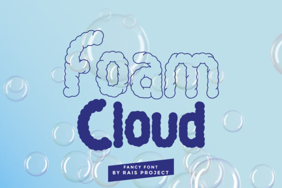 Foam Cloud: A Font That Makes Your Brand Look Consistent and Friendly