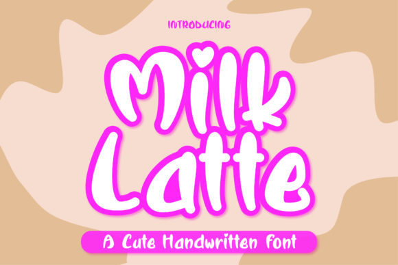 Milk Latte: A Whimsical Font for Standout Campaigns