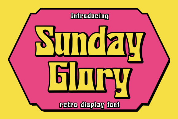 Sunday Glory: A Display Font for Creative Product Makers